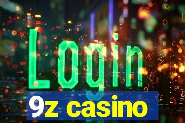 9z casino